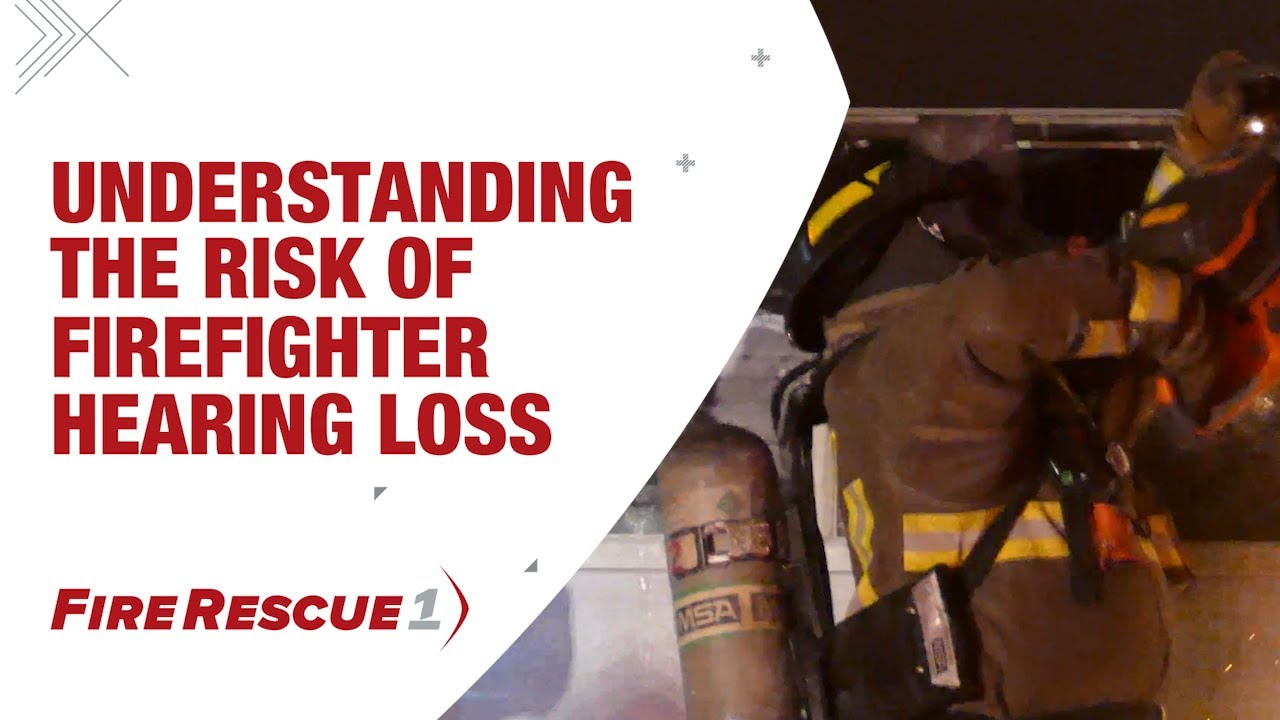 Understanding the risk of firefighter hearing loss