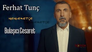 Ferhat Tunç - Bulaşıcı Cesaret Resimi