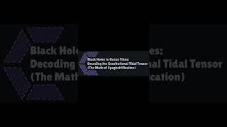 Black Holes to Ocean Tides Decoding the Gravitational Tidal Tensor