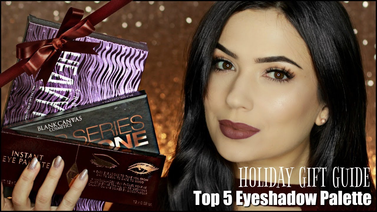 Top 5 Eyeshadow Palette HOLIDAY GIFT GUIDE YouTube