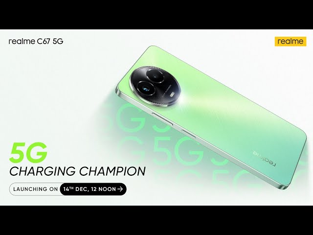 Launching realme C67 5G  5G Charging Champion 