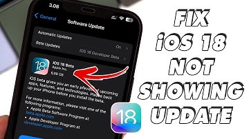 iOS 18 Not Showing on Software Update? Here