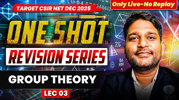 𝐆𝐫𝐨𝐮𝐩 𝐓𝐡𝐞𝐨𝐫𝐲 | 𝐎𝐧𝐞 𝐒𝐡𝐨𝐭 𝐑𝐞𝐯𝐢𝐬𝐢𝐨𝐧 𝐒𝐞𝐫𝐢𝐞𝐬 | 𝐂𝐒𝐈𝐑 𝐍𝐄𝐓 𝐌𝐚𝐭𝐡𝐞𝐦𝐚𝐭𝐢𝐜𝐬 | 𝐋 - 𝟎𝟑