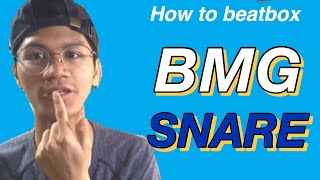 How to beatbox bmg snare / tagalog