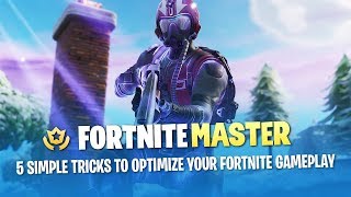 5 Simple Tricks to Optimize your Fortnite Gameplay