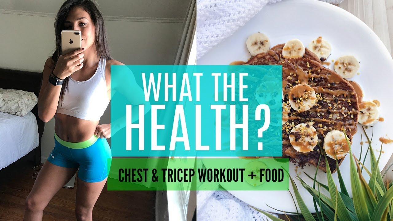 WHAT THE HEALTH? | Chest & Tricep Workout + Vegan Food - YouTube Marisa Demos