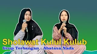 Sholawat Terbaru 2021 Tanpa Iklan ||Sholawat Qulul Qulub Abatasa Nada||