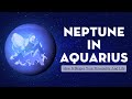 Neptune in Aquarius: How It Shapes Your Personality and Life