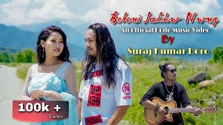 Bobeni Jakhw Nwng Bodo Music Video Suraj Kumar Boro Alari Swargiary