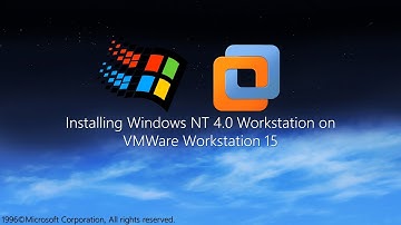 Installing Windows NT 4.0 on VMWare Workstation 15