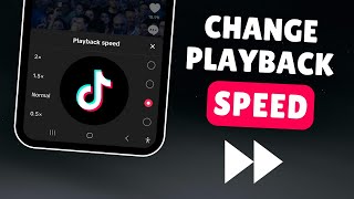 How to Change TikTok Playback Speed 2024