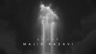 Majid Razavi - Khaak آهنگ خاک از مجید رضوی