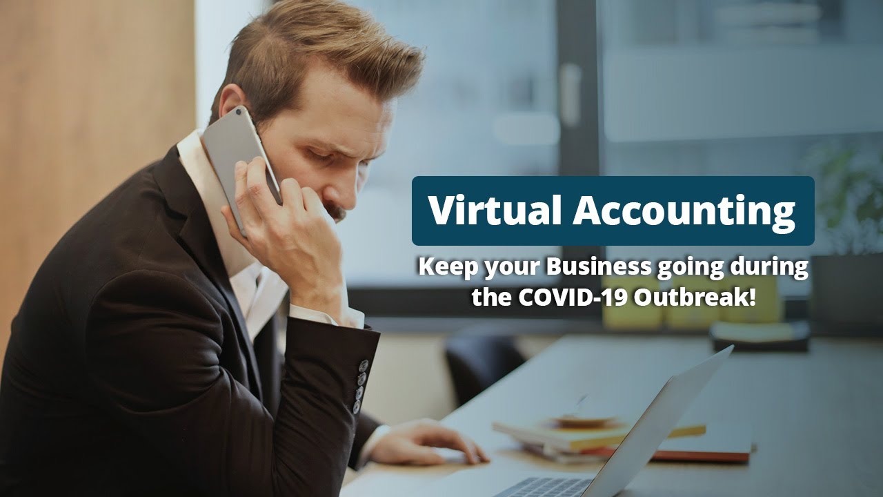 Virtual Accounting - Keep your Business going during the COVID-19 ...