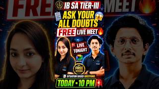 🚨 IB SA Tier-III FREE LIVE SESSION Tonight | Ask Your All Doubts 🔥by Ravi Sir &amp; Nikki Mam