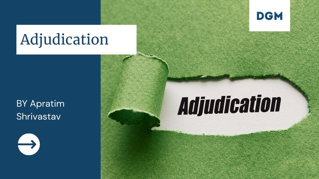 Adjudication by Apratim Shrivastav