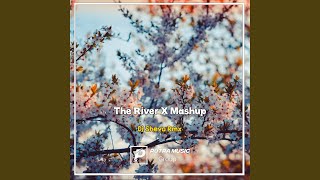 The River X Mashup (Instrumental)