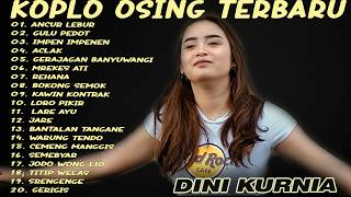 Album Dini Kurnia - ANCUR LEBUR, GULU PEDOT, GERAJAGAN - Full Album Lagu Osing Banyuwangi Viral