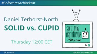 Daniel Terhorst-North - SOLID vs. CUPID  🇬🇧🇺🇸