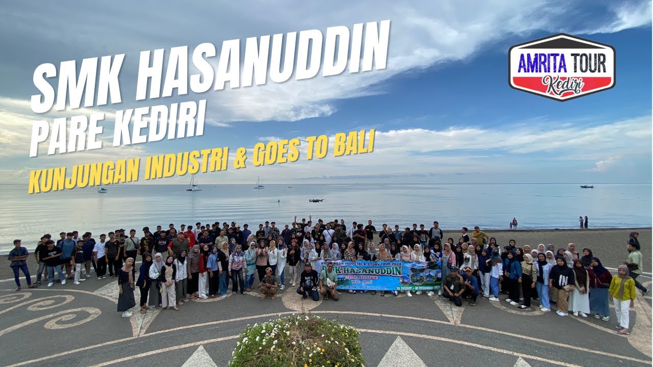 SMK Hasanuddin Pare goes to Bali bersama Amrita Tour Kediri
