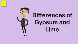 Differences of Gypsum and Lime