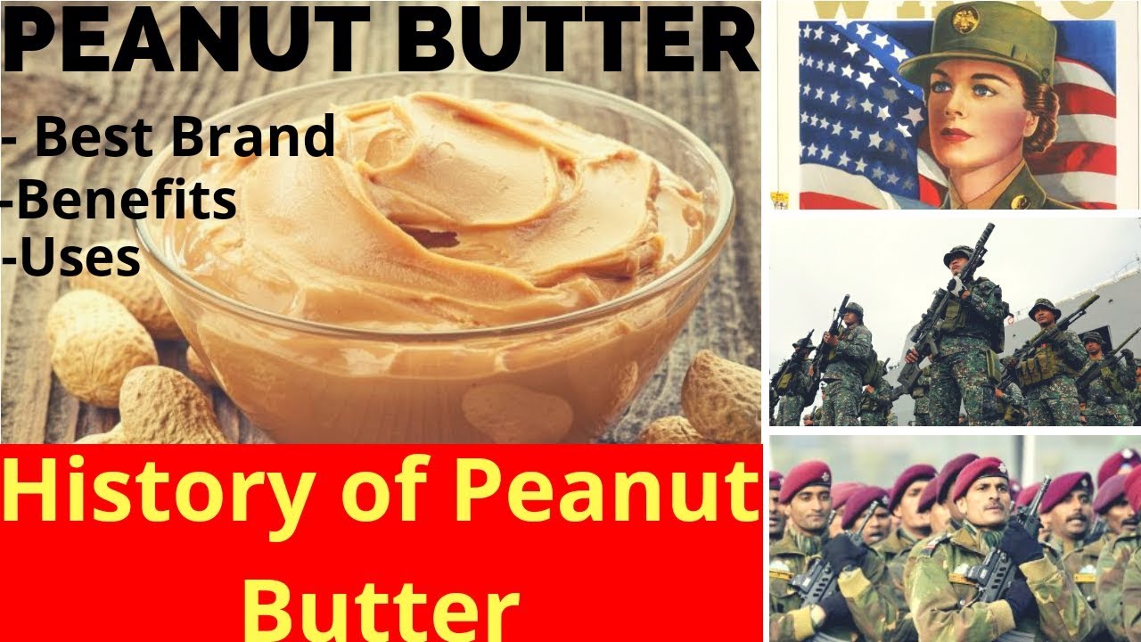 History Of Peanut Butter Benefits Of Peanut Butter Best Peanut Butter Shubham Sharma