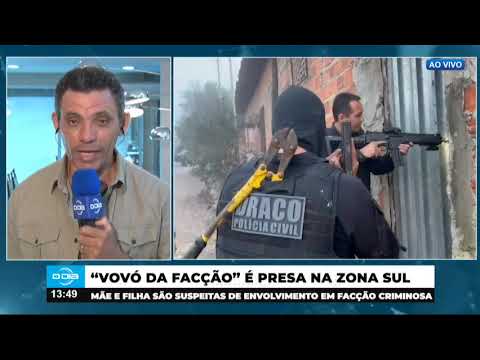 Mãe e filha são suspeitas de envolvimento em facção criminosa na zona sul 16 04 2024