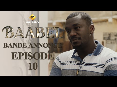 Série - Baabel - Saison 1 - Episode 10 - Bande annonce