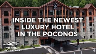 The Swiftwater Hotel Tour | New Luxury Poconos Hospitality