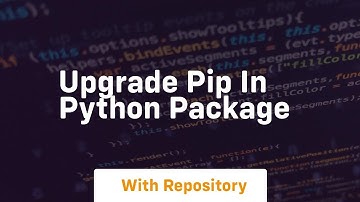 Upgrade pip in python package