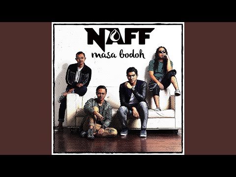 Putar Masa Bodoh - Naff