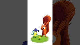 Squirrel and Bird - Don't Touch That Flower - Read aloud Story