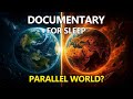 🌍🔮✨ Is a Parallel World Quietly Mirroring Us? 🔁🌌  📜 Documentary For Sleep 😴🕯️