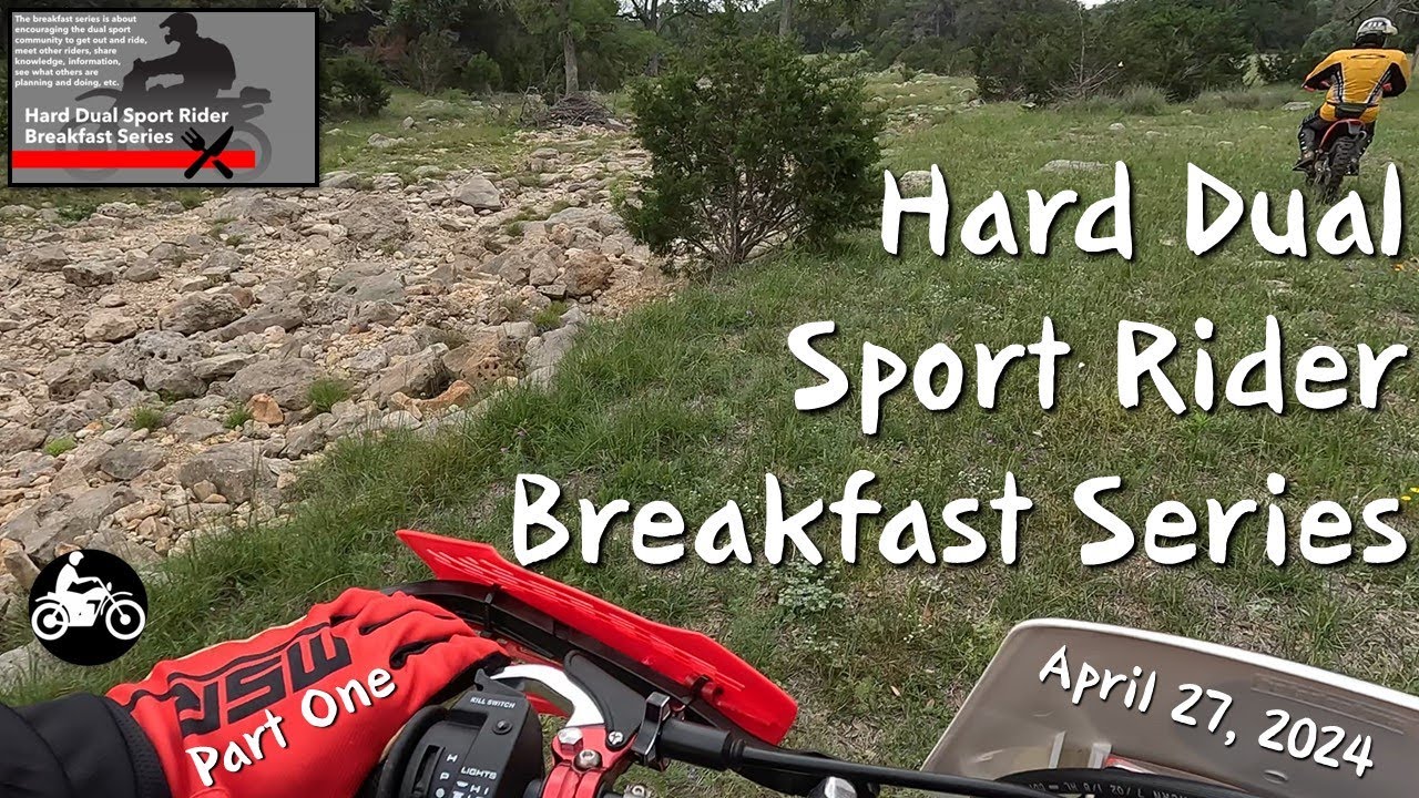Part 1 - GSL Ranch I Hard Dual Sport Rider Breakfast Series - Sat ...