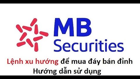 Hướng dẫn nghiệp vụ mua bán chứng khoán của mbs
