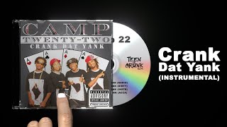 Camp 22 - Crank dat Yank (Instrumental)