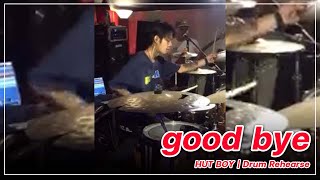 goodbye - HUT BOY | Drum Playthrough (Rehearse) | 2023