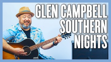 Glen Campbell Southern Nights Guitar Lesson + Tutorial