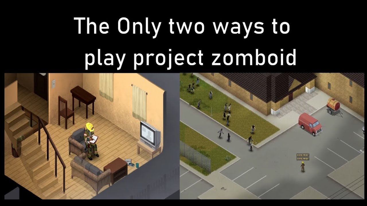 The definitive Two ways to play project zomboid - YouTube