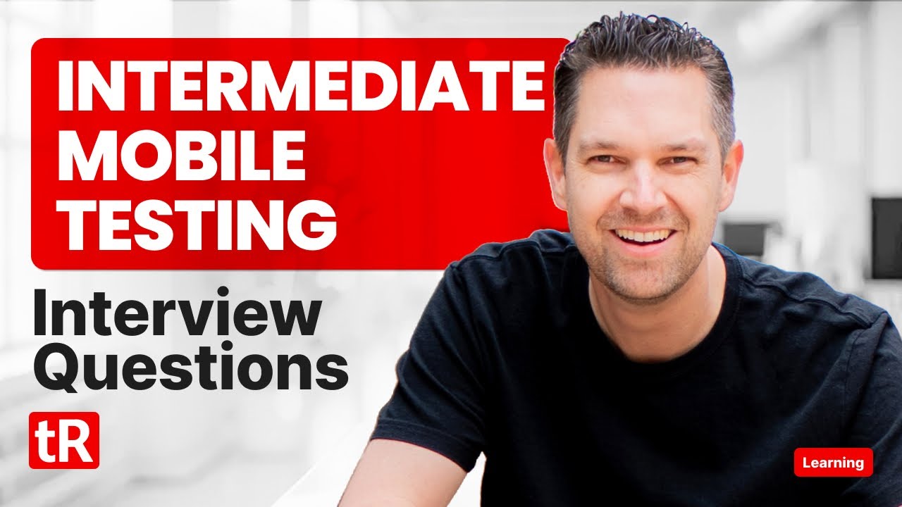 Intermediate Mobile Testing Interview Questions for 2026 - YouTube