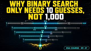 Why Binary Search Only Needs 10 Guesses, Not 1,000 || DSA COURSE · EP. 27