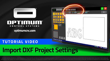 OptimumCNC: 08_06 Import DXF Project Settings