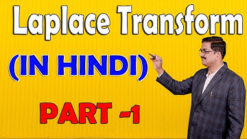 LAPLACE TRANSFORM  ( LECTURE - 1 ) Lecture In Hindi