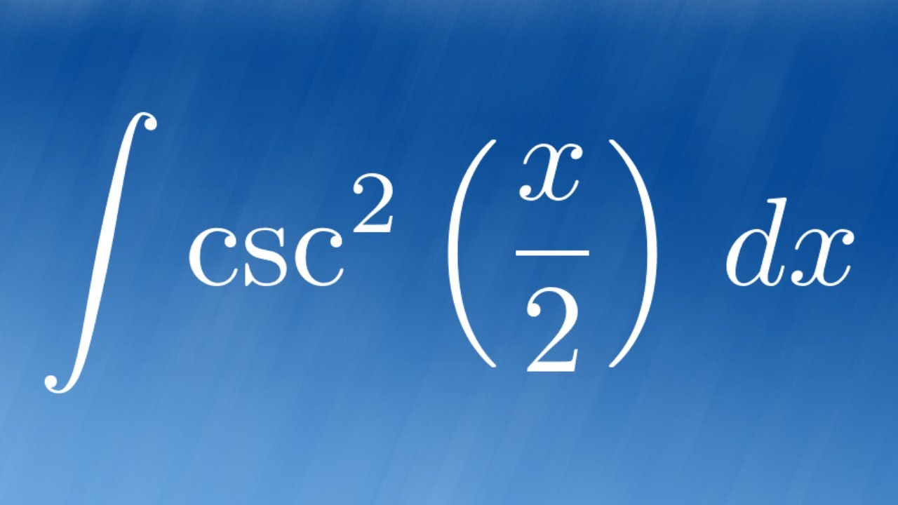 Integral Of Csc 2 x 2 YouTube integral-of-csc-2-x-2-youtube
