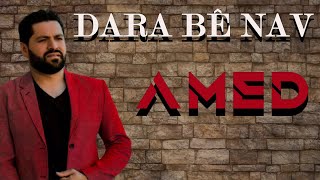 Amed - Dara Bê Nav (2021 © Aydın Müzik)