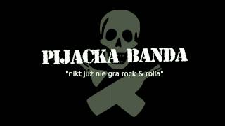 Pijacka Banda - Nikt już nie gra rock & rolla chords