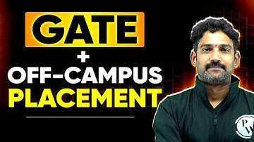GATE + Off-Campus Placement: How You Can Crack Both