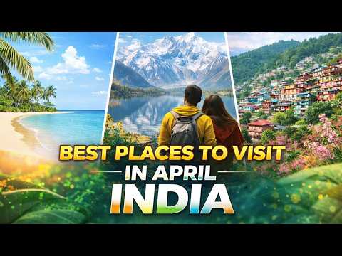 April में घूमने की Best Places | Best Places to Visit in April in India | Budget Travel Guide