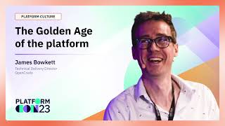 The Golden Age of the Platform | PlatformCon 2023 screenshot 5