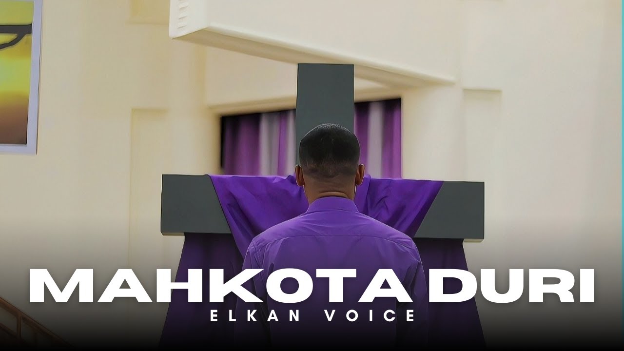 MAHKOTA DURI - Elkan Voice (Official Music Video)