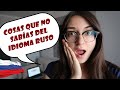 Cosas que NO SABÍAS del idioma RUSO